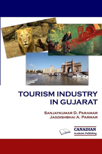 Cover for Jagdishbhai a Parmar · Tourism Industry in Gujarat (Paperback Book) (2013)