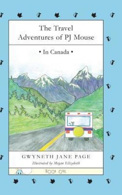 Cover for Gwyneth J Page · The Travel Adventures of PJ Mouse (Gebundenes Buch) (2017)