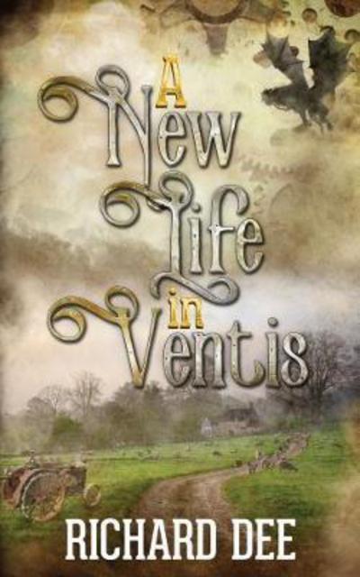 Cover for Richard Dee · A New Life in Ventis (Pocketbok) (2017)