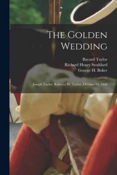 Cover for Bayard 1825-1878 Taylor · The Golden Wedding (Paperback Book) (2021)