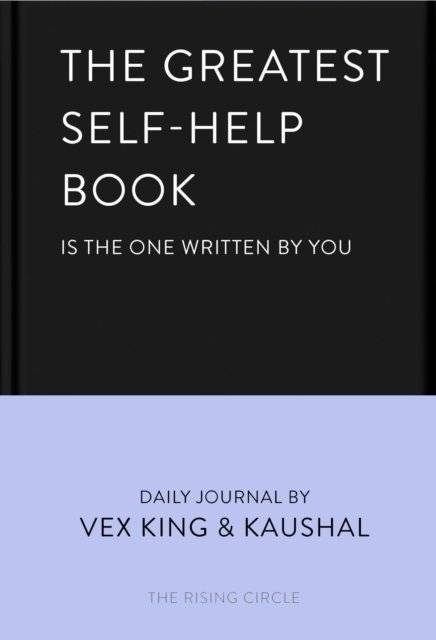 Cover for Vex King · The Greatest Self-Help Book (is the one written by you): A Daily Journal for Gratitude, Happiness, Reflection and Self-Love (Gebundenes Buch) (2022)