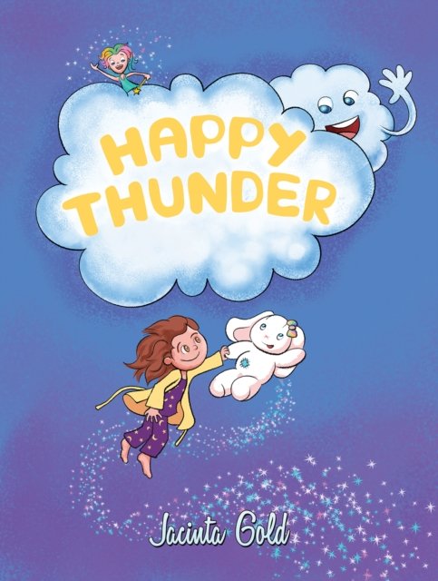 Jacinta Gold · Happy Thunder (Paperback Book) (2024)