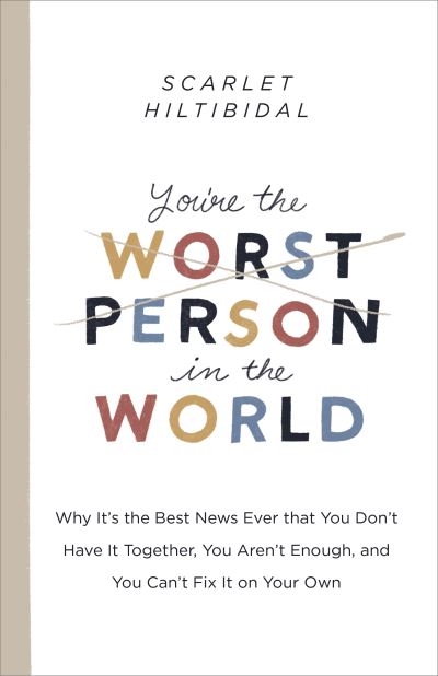 Cover for Scarlet Hiltibidal · You're the Worst Person in the World (Paperback Book) (2022)