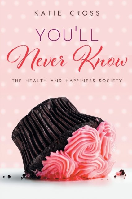 Cover for Katie Cross · You'll Never Know (Paperback Bog) (2019)