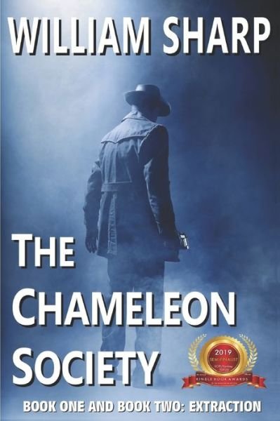 Cover for William Sharp · Chameleon Society, Book One and Book Two : Extraction (Bok) (2019)