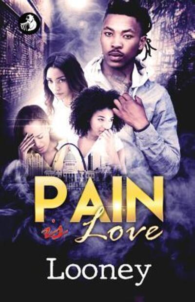 Cover for Looney · Pain Is Love (Paperback Book) (2019)