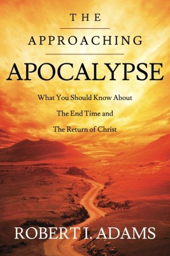 Cover for Robert Adams · The Approaching Apocalypse (Paperback Bog) (2012)