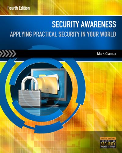 Cover for Ciampa, Mark (Western Kentucky University) · Security Awareness: Applying Practical Security in Your World (Taschenbuch) (2013)