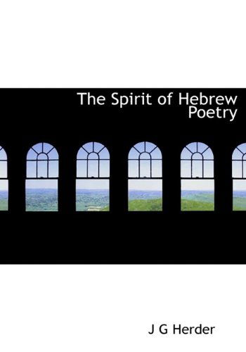 Cover for Johann Gottfried Herder · The Spirit of Hebrew Poetry (Hardcover Book) (2009)