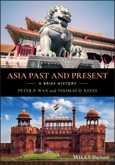 Cover for Wan, Peter P. (Fullerton College) · Asia Past and Present: A Brief History (Paperback Book) (2021)