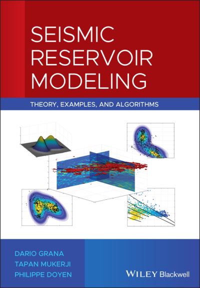 Cover for Grana, Dario (University of Wyoming) · Seismic Reservoir Modeling: Theory, Examples, and Algorithms (Hardcover Book) (2021)