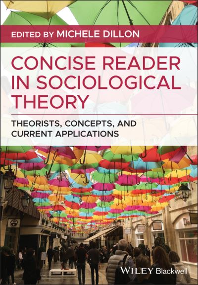 Cover for M Dillon · Concise Reader in Sociological Theory: Theorists, Concepts, and Current Applications (Paperback Book) (2021)