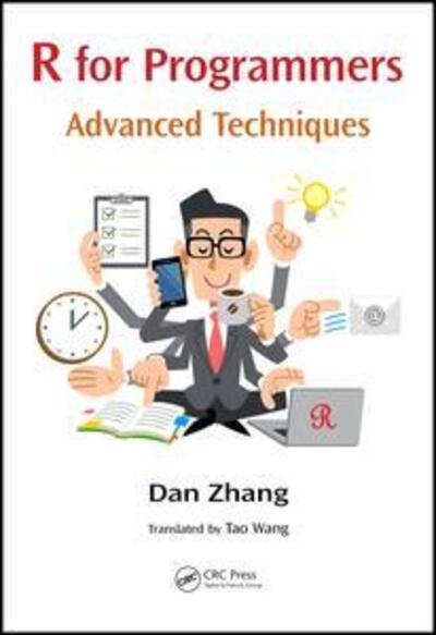 Cover for Dan Zhang · R for Programmers: Advanced Techniques (Hardcover Book) (2017)