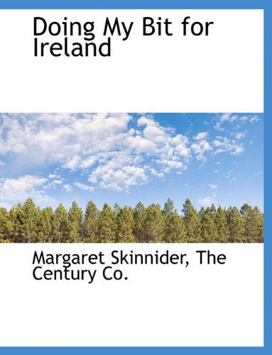 Cover for Margaret Skinnider · Doing My Bit for Ireland (Hardcover Book) [First edition] (2010)