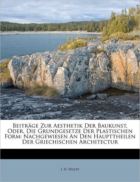 Cover for Wolff · Beiträge Zur Aesthetik Der Baukun (Book) (2011)