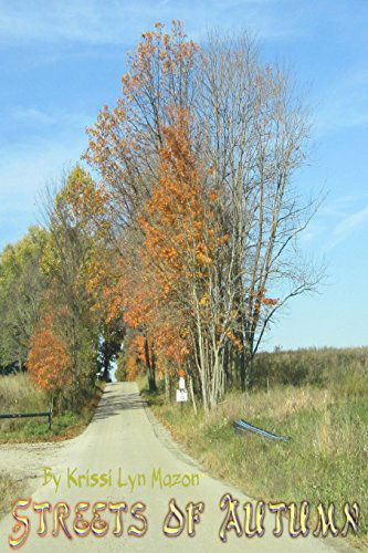 Cover for Krissi Lyn Mazon · Streets of Autumn (Paperback Book) (2014)