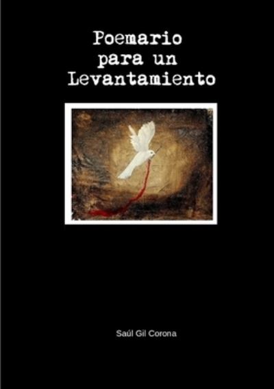 Cover for Saúl Gil Corona · Poemario para un Levantamiento (Book) (2017)