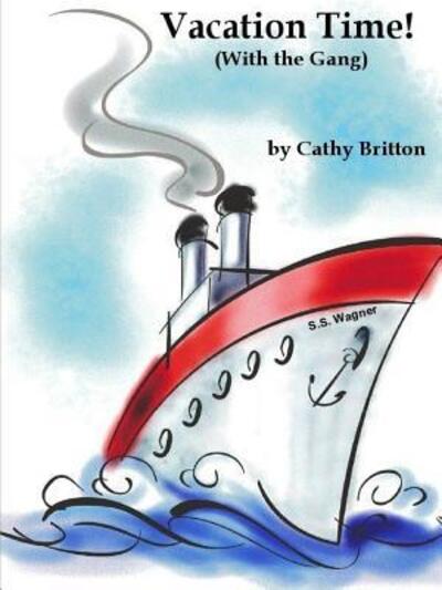 Cover for Cathy Britton · Vacation Time (With the Gang) (Paperback Book) (2015)