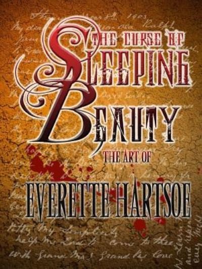 Cover for Everette Hartsoe · Art of the Curse of Sleeping Beauty (Paperback Book) (2016)