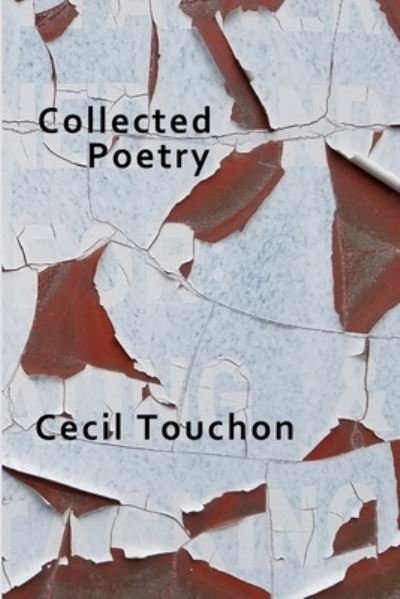Cecil Touchon · Collected Poetry (Taschenbuch) (2018)