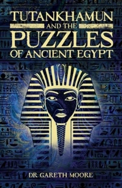 Cover for Arcturus Publishing · Tutankhamun and the Puzzles of Ancient Egypt (N/A) (2022)