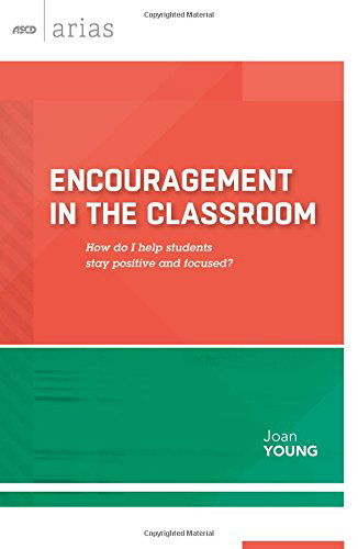 Cover for Joan Young · Encouragement in the Classroom: How Do I Help Students Stay Positive and Focused? (Ascd Arias) (Pocketbok) (2014)