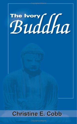 Cover for Christine Cobb · The Ivory Buddha (Pocketbok) (2005)