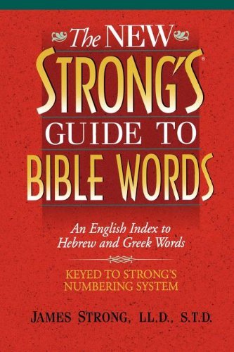 Cover for James Strong · The New Strong's Guide to Bible Words: an English Index to Hebrew and Greek Words (Taschenbuch) [Mul edition] (2008)