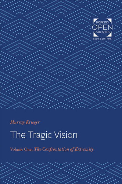 Cover for Murray Krieger · The Tragic Vision: The Confrontation of Extremity (Paperback Book) (2020)