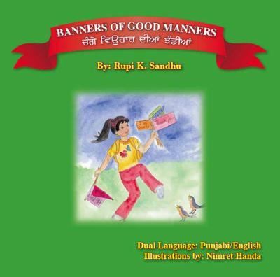 Cover for Rupi K. Sandhu · Banners of Good Manners (Paperback Book) (2007)