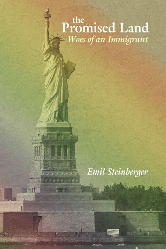 Cover for Emil Steinberger · The Promised Land: Woes of an Immigrant (Pocketbok) (2007)