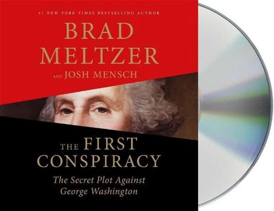 Cover for Brad Meltzer · The First Conspiracy: The Secret Plot to Kill George Washington (Lydbog (CD)) (2019)