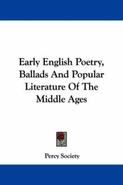 Cover for Society Percy Society · Early English Poetry, Ballads and Popular Literature of the Middle Ages (Pocketbok) (2007)