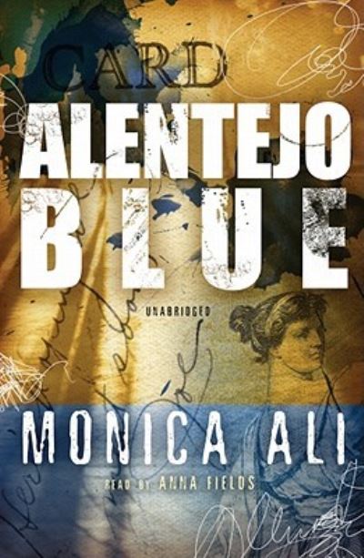 Cover for Monica Ali · Alentejo Blue (N/A) (2009)