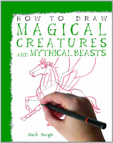 Cover for Mark Bergin · Magical Creatures and Mythical Beasts (How to Draw) (Hardcover Book) (2008)