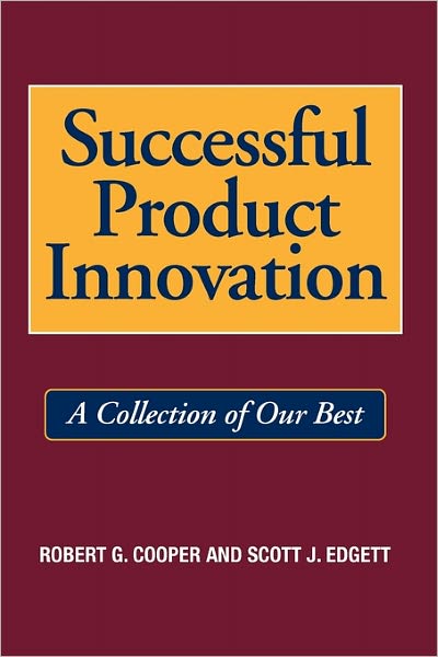 Cover for Scott J Edgett · Successful Product Innovation: a Collection of Our Best (Paperback Book) (2009)