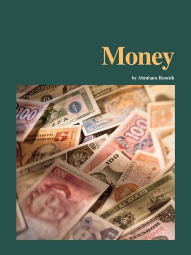 Money - Abraham Resnick - Livres - iUniverse.com - 9781440113185 - 13 janvier 2009