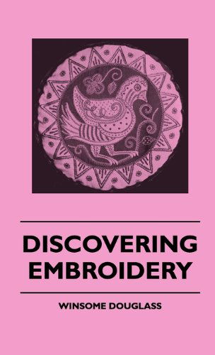 Cover for Winsome Douglass · Discovering Embroidery (Hardcover Book) (2010)