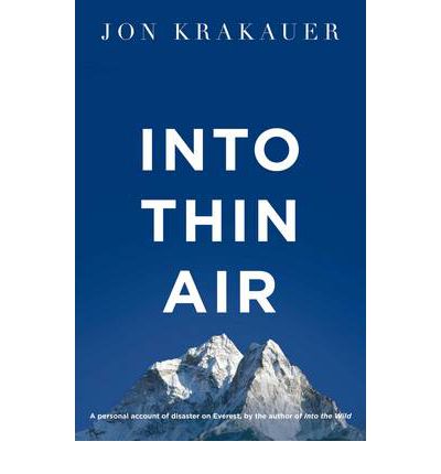 Into Thin Air: A Personal Account of the Everest Disaster - Jon Krakauer - Livres - Pan Macmillan - 9781447200185 - 1 juillet 2011