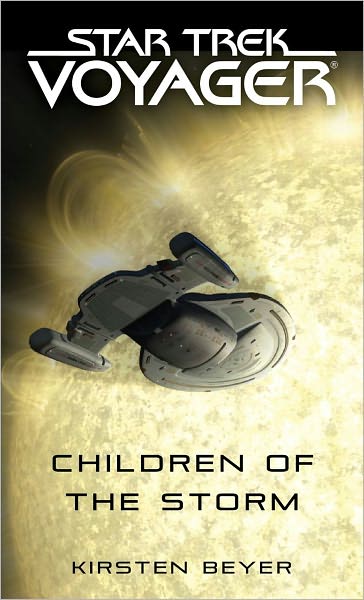 Cover for Kirsten Beyer · Children of the Storm - Star Trek: Voyager (Paperback Book) (2011)