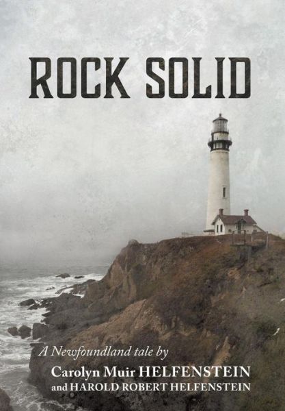 Cover for Carolyn Muir Helfenstein · Rock Solid (Innbunden bok) (2018)