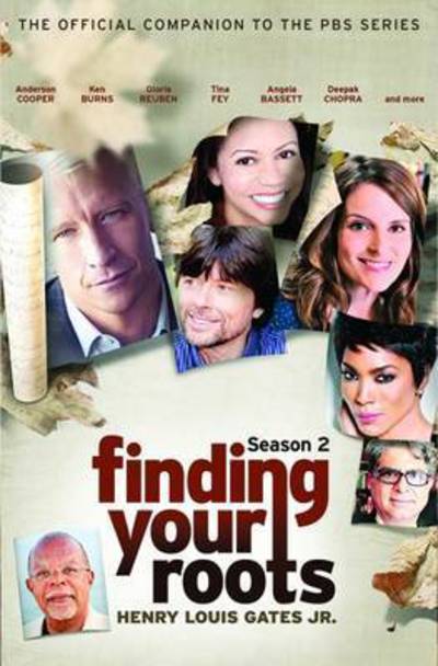 Finding Your Roots, Season 2: The Official Companion to the PBS Series - Henry Louis Gates Jr - Books - The University of North Carolina Press - 9781469626185 - March 30, 2016