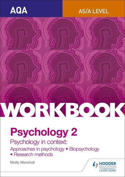 AQA Psychology for A Level Workbook 2: Approaches in Psychology, Biopsychology, Research Methods - Molly Marshall - Books - Hachette Learning - 9781471845185 - August 26, 2016