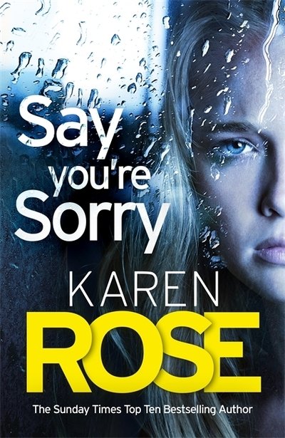 Cover for Karen Rose · Say You're Sorry (The Sacramento Series Book 1) (Pocketbok) (2019)