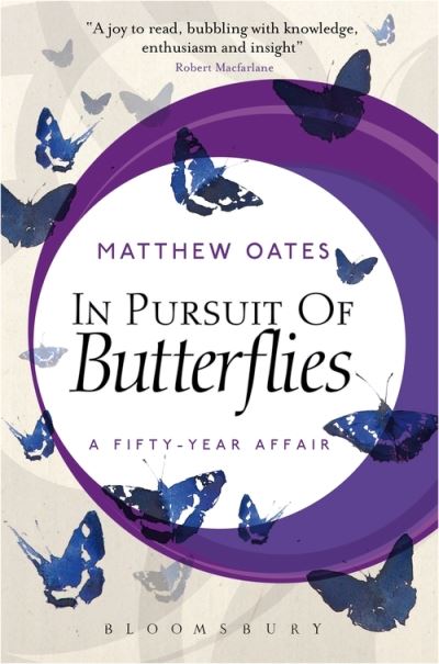 Cover for Matthew Oates · In Pursuit of Butterflies: A Fifty-year Affair (Paperback Book) (2021)