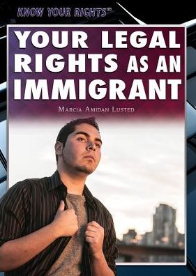 Cover for Marcia Amidon Lusted · Your Legal Rights As an Immigrant (Paperback Book) (2015)