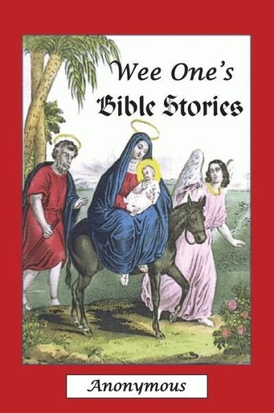 Cover for Anonymous Anonymous · Wee One's Bible Stories (Paperback Book) (2012)