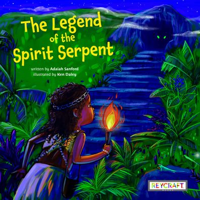 Cover for Adaiah Sanford · The Legend of the Spirit Serpent (Paperback Book) (2022)