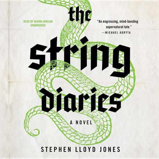 Cover for Stephen Lloyd Jones · The String Diaries (Audiobook (CD)) [Unabridged edition] (2014)