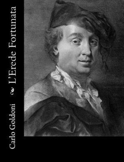 Cover for Carlo Goldoni · L'erede Fortunata (Paperback Book) (2012)